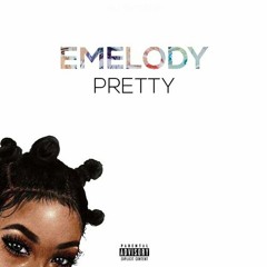 Emelody - Pretty