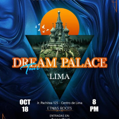 DREAM PALACE Tour Lima DJ CONTEST CH3LØ
