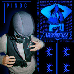 NIGHTFALL FREQUENCY #8 - PINOC