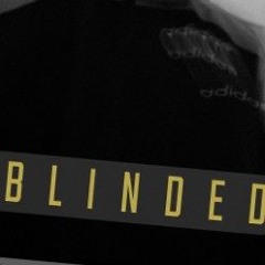 Blinded
