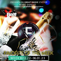 Marc Denuit // Favorite of the Week Podcast Mix Week 30.12> 06.01.23 OnXbeat Radio Station