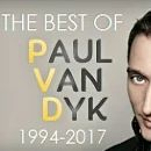 The Best Of Paul Van Dyk (1994 - 2017 Mix)