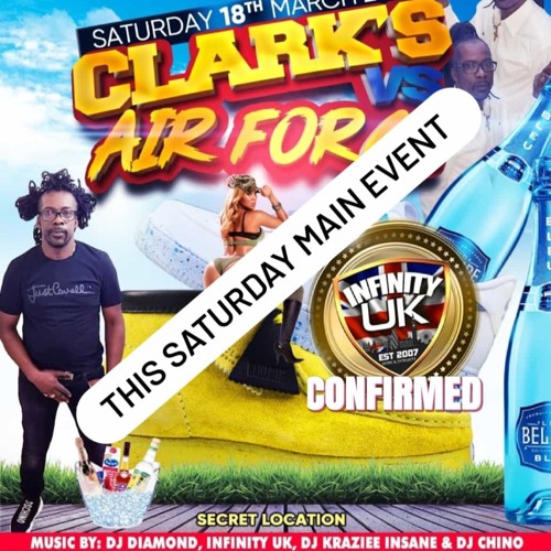 INFINITY UK LIVE @ CLARKS N AIRFORCE 18TH MARCH 2023