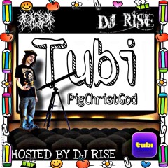 [DJR1SE] PIGCHRISTGOD - TUBI