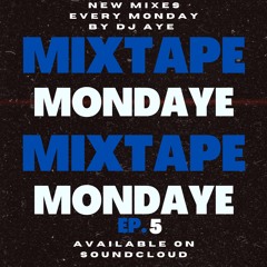 DJ AYE Presents Mixtape MondAye Ep.5 "Dancers Link Up Part 1"