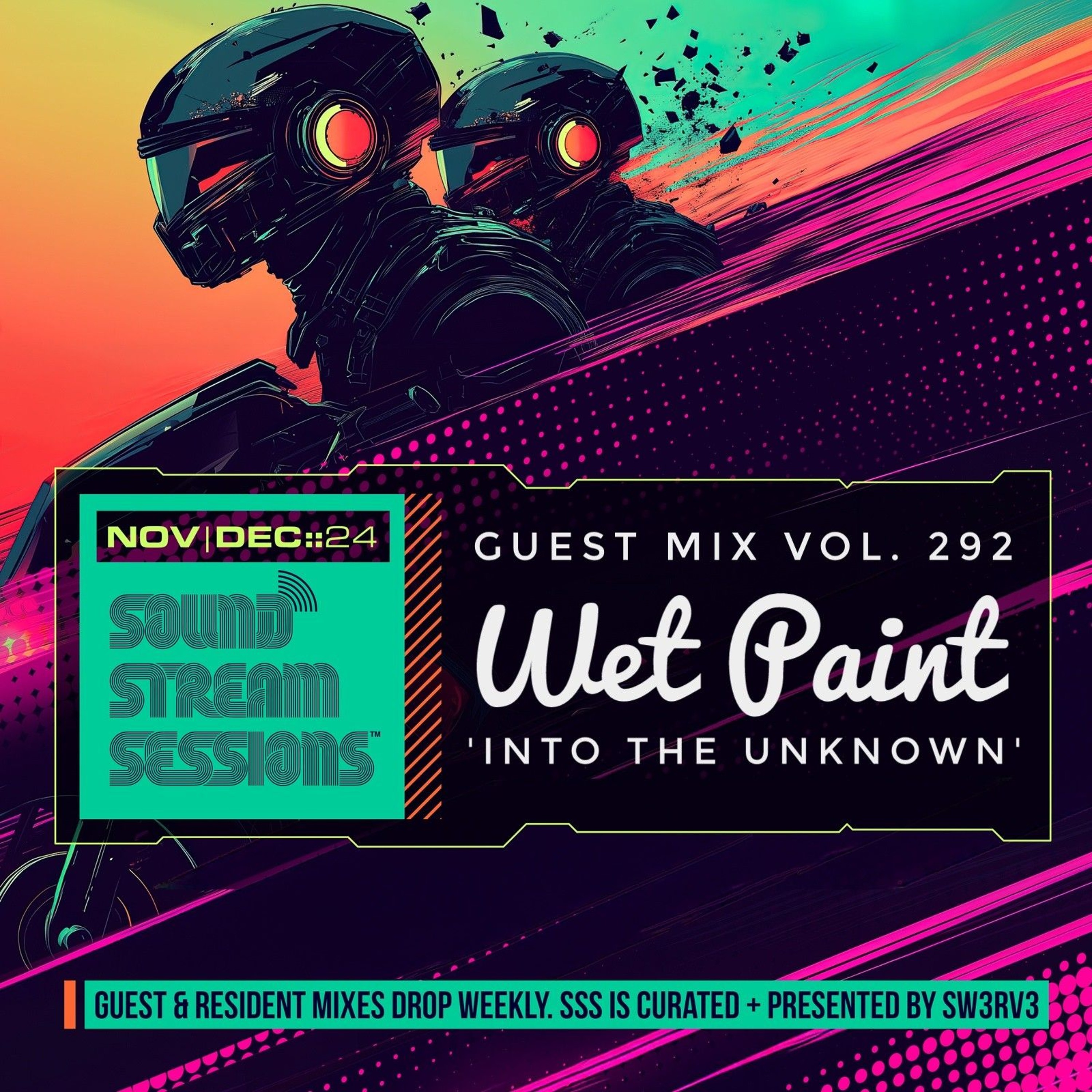 Guest Mix Vol. 292 'Into the Unknown' (Wet Paint) Exclusive DnB Session episode artwork