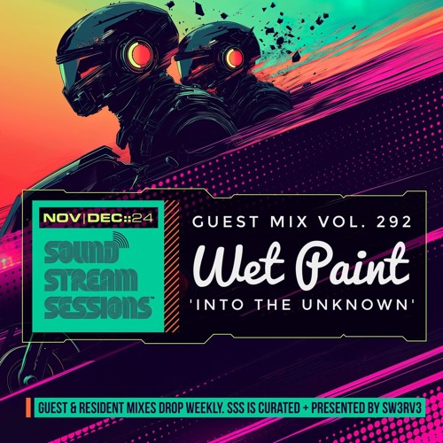 Guest Mix Vol. 292 'Into the Unknown' (Wet Paint) Exclusive DnB Session