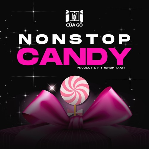 NONSTOP CANDY | CỬA GỖ BEER