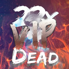 Dead VIP