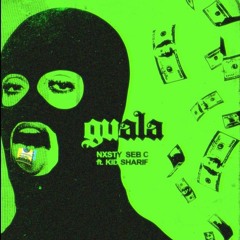 NXSTY x SEB C - GUALA(ft. Kid Sharif)[Premiered by Tiesto on ClubLife 729]
