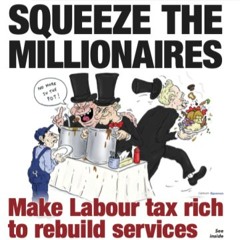 722 — Squeeze the millionaries: Make Labour tax rich to rebuild services | Gaza | Racism | Cass
