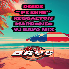 Desde "Pe Erre" Reggaeton Marroneo 2025