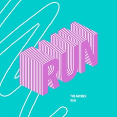 The Archer - Run (The Reactivitz Remix) [There Is A Light Nova]