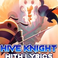 Hollow Knight -Hive Knight- With Lyrics By Man On The Internet