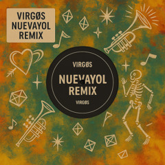 VIRGØS - NUEVAYOL  REMIX