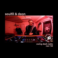 Soulfil & Deon - Swing Dash Radio Nov '23