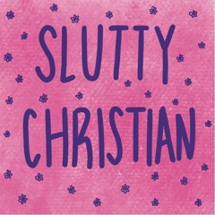 SLUTTY CHRISTIAN