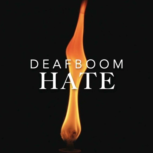 Stream HATE by DEAFBOOM | Listen online for free on SoundCloud