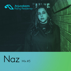 The Anjunabeats Rising Residency with Naz #3