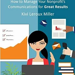 [Get] EPUB 📝 CALM not BUSY: How to Manage Your Nonprofit's Communications for Great