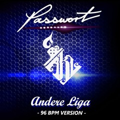 PASSWORT & AKL - Andere Liga ✘ 96 BPM Version (prod. P.Aux Tha BeatMaker)