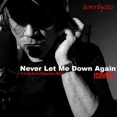 Never Let Me Down Again (Cover)