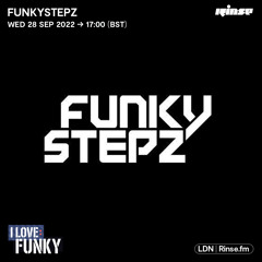 I LOVE: FUNKY - Funky Stepz - 28 September 2022
