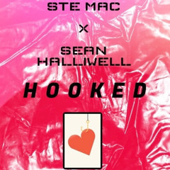 Ste Mac X Sean Halliwell - HOOKED