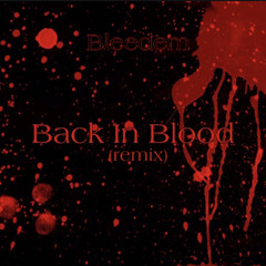 Back In Blood (remix)