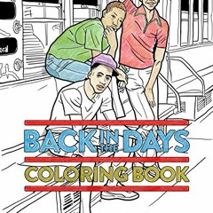 View [KINDLE PDF EBOOK EPUB] Back in the Days Coloring Book by  Jamel Shabazz 💙