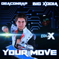 Your Move Ft. Big Xodia