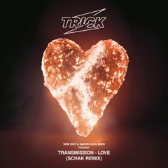 Wim Hof & Gavin Koolmon present TRANSMISSION - LOVE (Schak Remix)