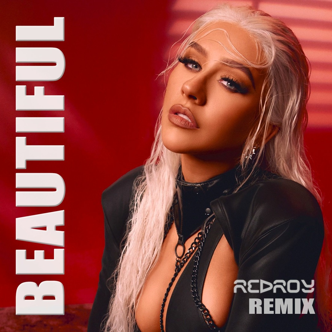 美品 Christina Aguilera Remix beautiful Stream Christina Aguilera - Beautiful (RED ROY Remix) - Free