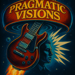 Pragmatic Visions