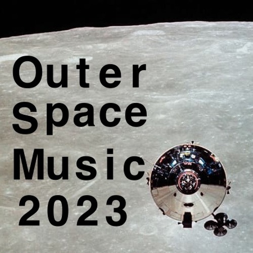 Outer Space Music 2023 Stream