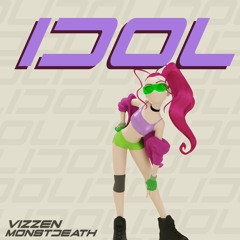 [Cytus 2] Idol - Vizzen & MonstDeath