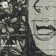 Mika Olson - How Does It Feel?