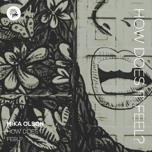 DPR PREMIERE: Mika Olson - How Does It Feel?