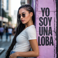 Yo Soy Una Loba