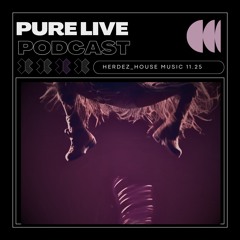 PURE Live Podcast #1125 (House Music Spirit By HERDEZ)