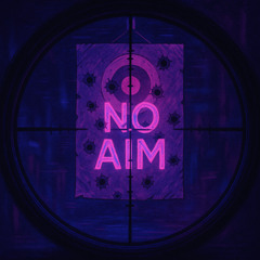 No Aim Anthem