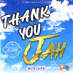 "THANK YOU JAH" Reggae Mixtape By DJ ZION (ZionProductions 2023)