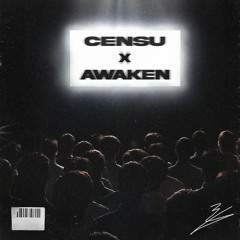 censu x awaken - ca la film (prod. seven x saibagun x zen)