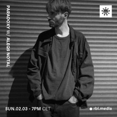 Paradoxy w/ Aleqs Notal | BRL-02032025