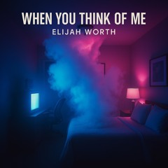 When You Think Of Me