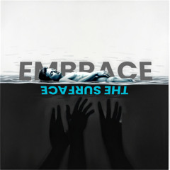 Embrace the surface