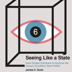 509 The Problem with..."Polycropping, Death Cab, and Seeing Like a State, Part 6"