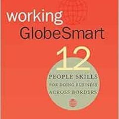 free EPUB ✓ Working Globesmart: 12 People Skills for Doing Business Across Borders by