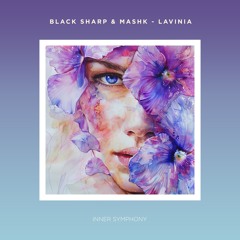 Black Sharp & Mashk - Lavinia (Original Mix) [Inner Symphony]