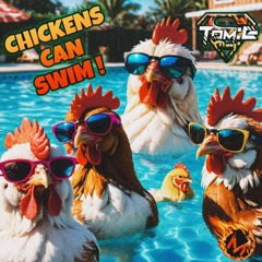 chicken can swim (mastered) by Skitzee right job